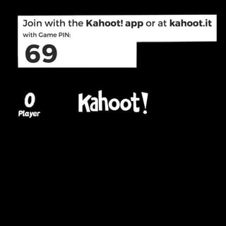 Join With The Kahoot App Or At Kahoot It With Game Pin 69 Player Ifunny