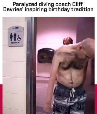 Paralyzed diving coach Cliff
Devries' inspiring birthday tradition
