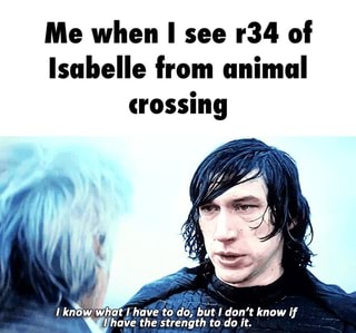 Me when I see r34 of Isabelle from animal crossing - iFunny :)