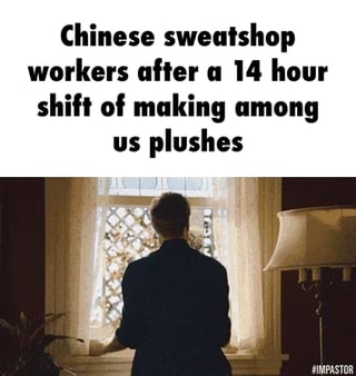 Sweatshop memes. Best Collection of funny sweatshop pictures on iFunny