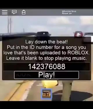 Lay Down The Beat Put In The Id Number For A Song You Love That S Been Uploaded To Roblox Leave It Blank To Stop Playing Music - hit the quan id number for roblox