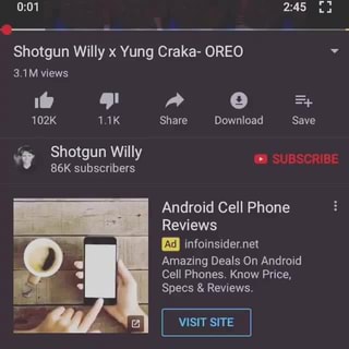 Shotgun Willy X Yung Craka Oreo Android Cell Phone Reviews