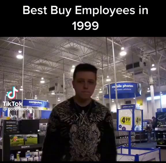 In Best Buy Employees 1999 IFunny in-best-buy-employees-1999-ifunny
