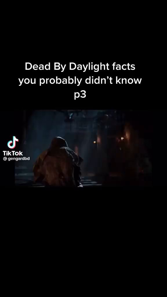 Dead By Daylight Facts You Probably Didnt Know Tiktok Gengardbd Ifunny 9156