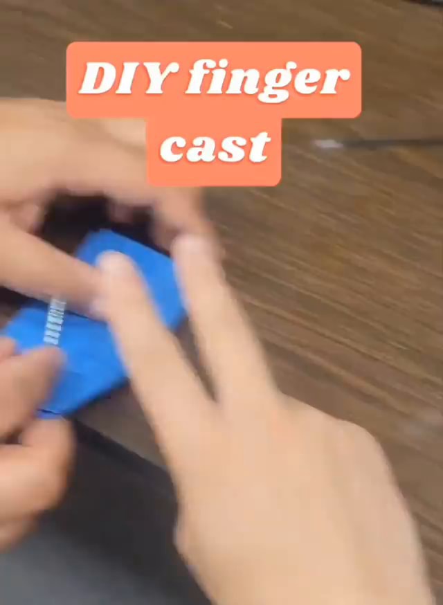 DIY finger cast iFunny