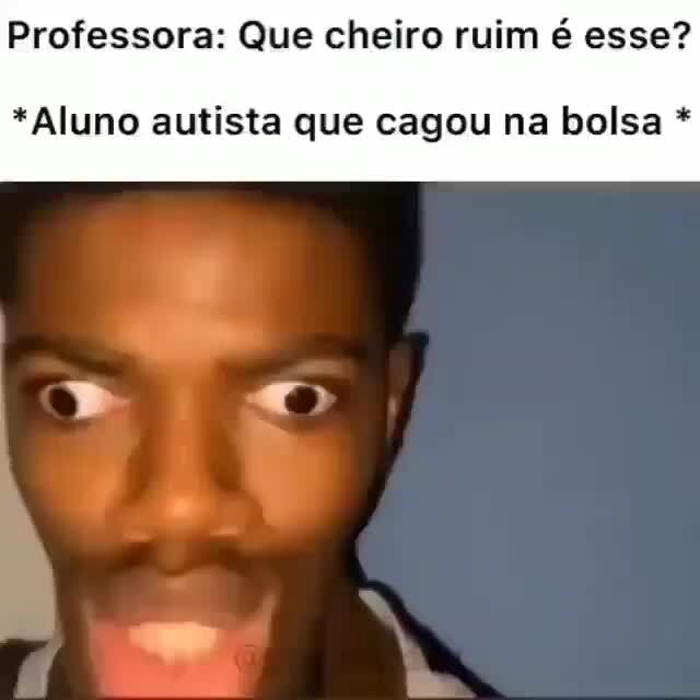 Professora: Que cheiro ruim é esse? *Aluno autista que cagou na bolsa ...