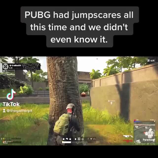 PUBG had jumpscares all this time and we didn't even know it. TikTok ...