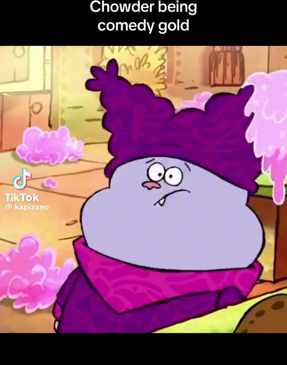 Chowder being comedy gold iFunny