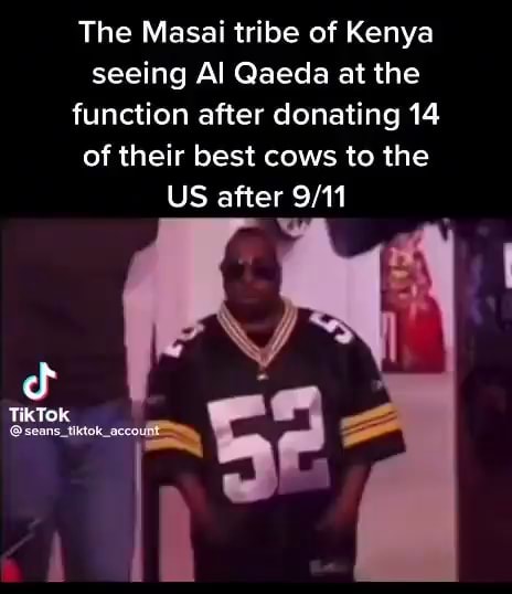 The Masai Tribe Of Kenya Seeing Al Qaeda At The Function After Donating 14 Of Their Best Cows To 