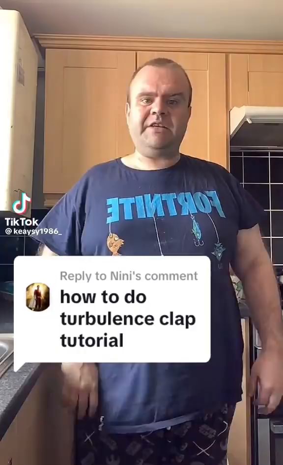 Reply to Nini's comment how to do turbulence clap tutorial iFunny