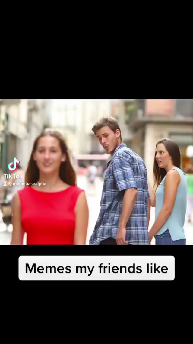 memes-my-friends-like-ifunny