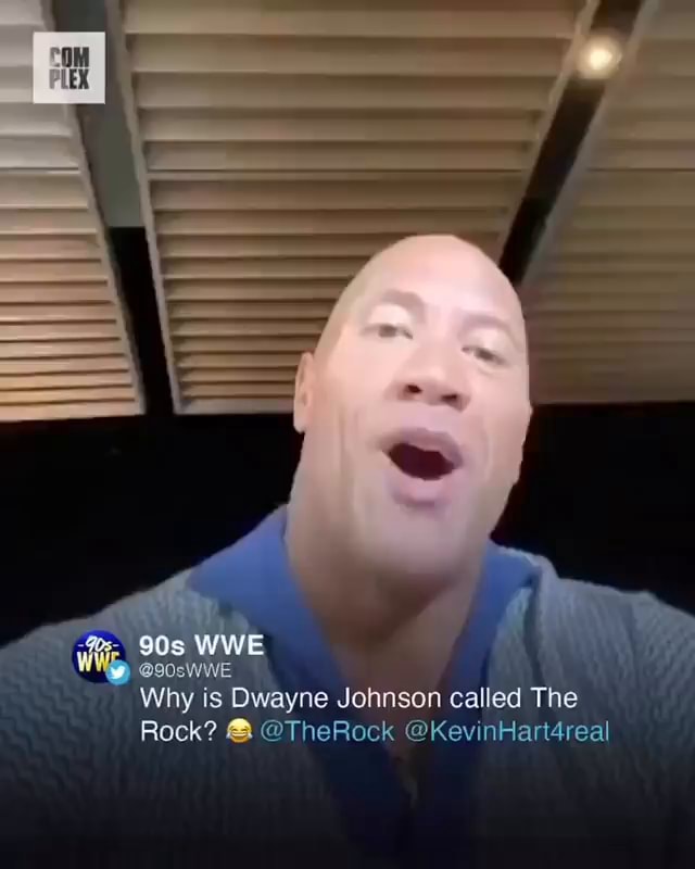 Why is Dwayne Johnson called The Rock? @ @TheRock @KevinHart4real - iFunny