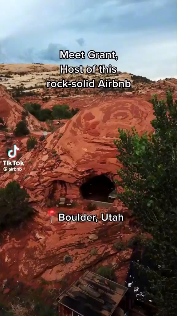 Meet Grant, Host of this rocksolid Airbnb Tik Tok Boulder, Utah iFunny