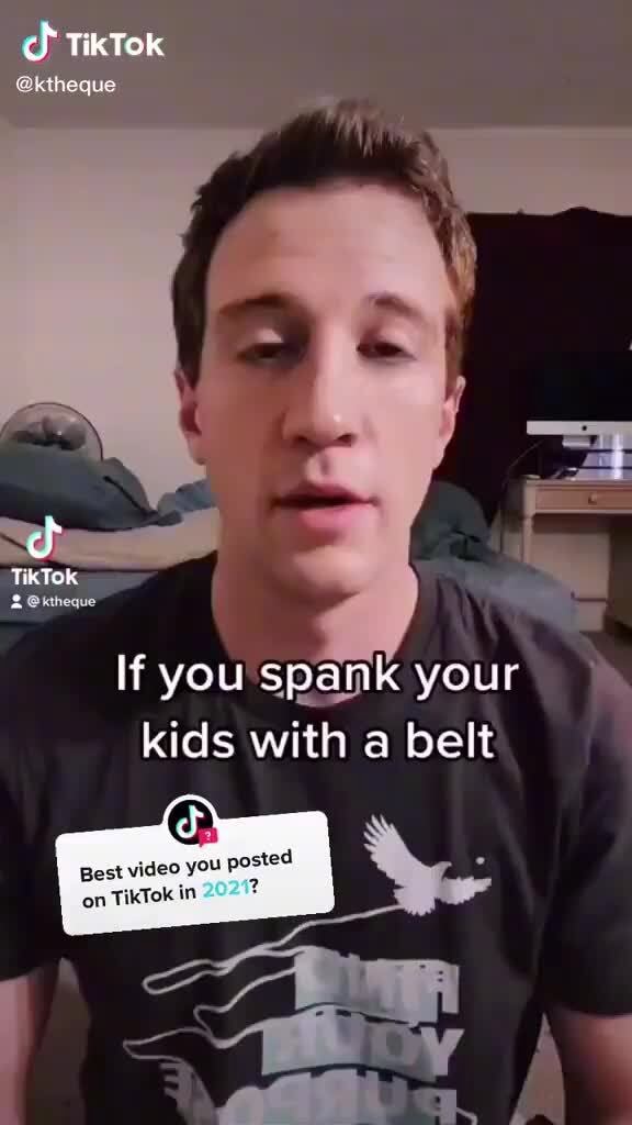 Ch TikTok ktheque TikTok If you spank your kids with a belt pest video