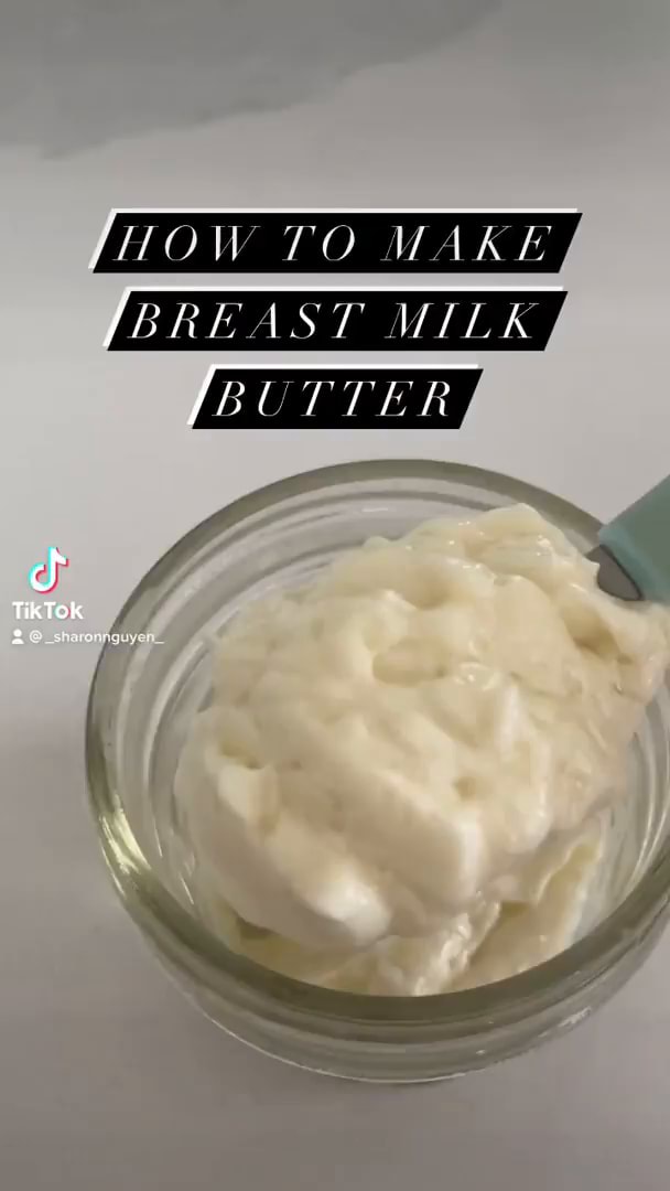 Mow To Make Breast Milk Butter Ifunny