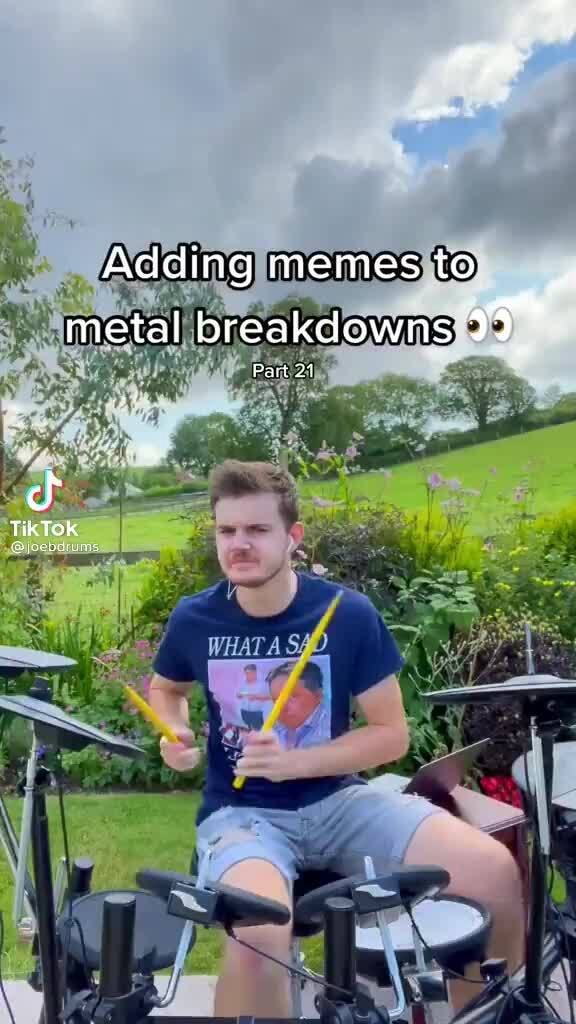 Adding Memes To Metal Breakdowns Part 21 Of TikTok IFunny