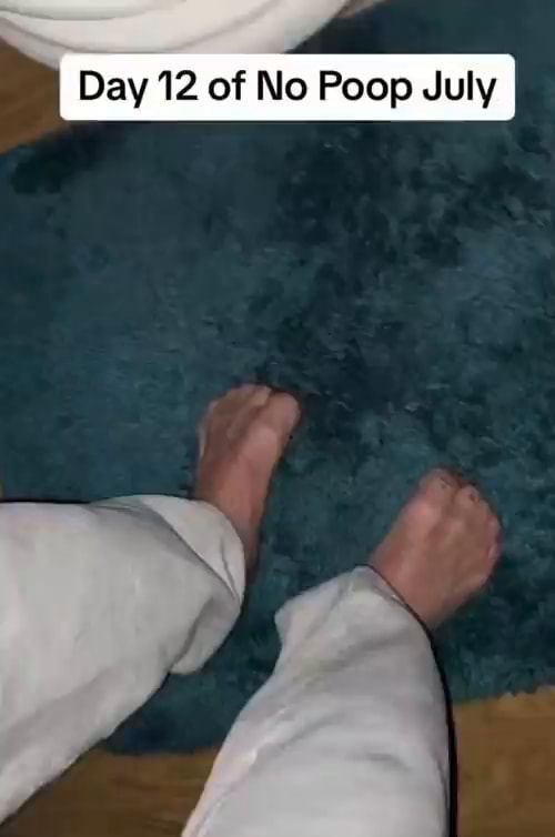 Day 12 of No Poop July DON iFunny