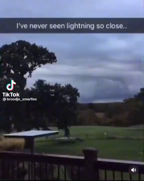 I've never seen lightning so close.. TikTok smarties - iFunny