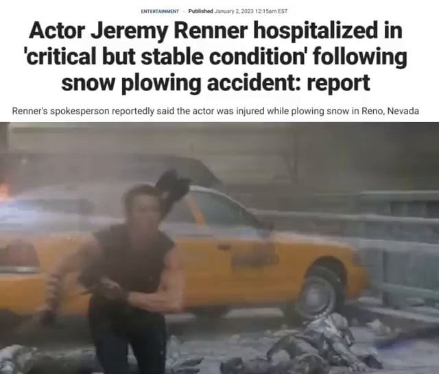 Actor Jeremy Renner hospitalized in 'critical but stable condition