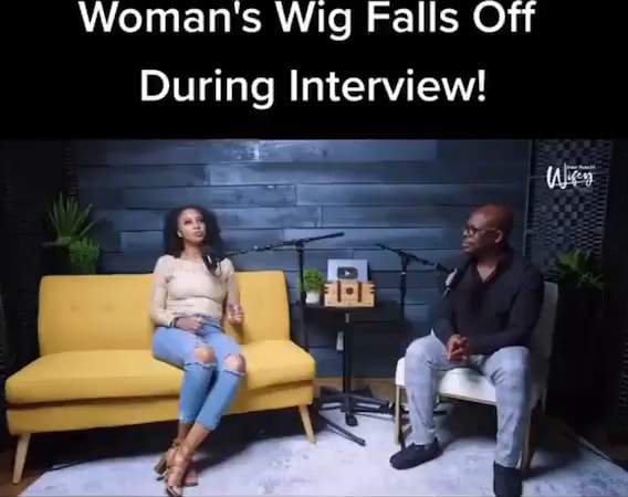 Woman s Wig Falls Off During Interview iFunny