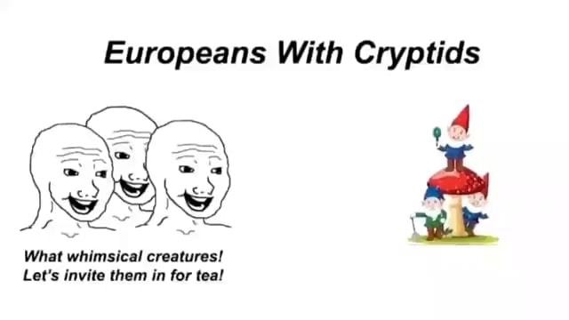 Whimsy Cryptids Europeans With Cryptids What whimsical creatures! Let's invite them in ...