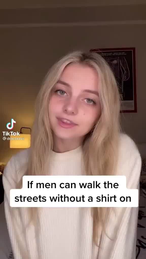 If men can walk the streets without a shirt on iFunny