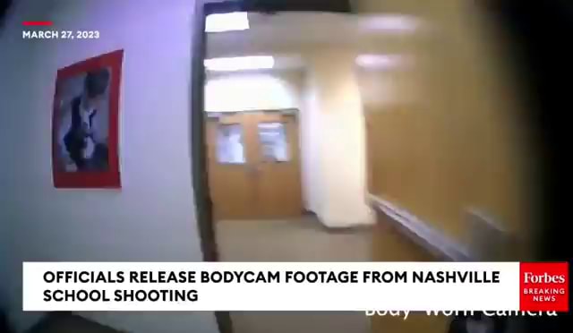 MARCH 27, OFFICIALS RELEASE BODYCAM FOOTAGE FROM NASHVILLE SCHOOL ...