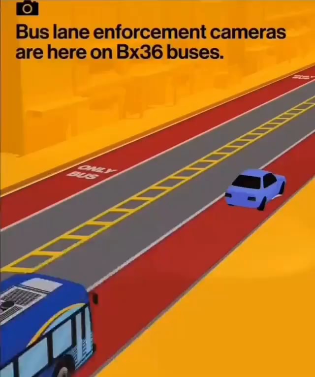 I Bus lane enforcement cameras are here on Bx36 buses. iFunny