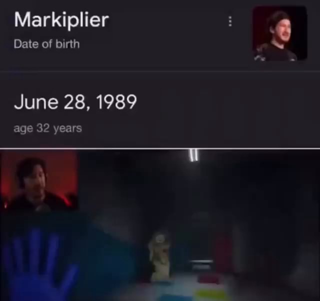 Markiplier Date of birth June 28, 1989 age 32 years iFunny