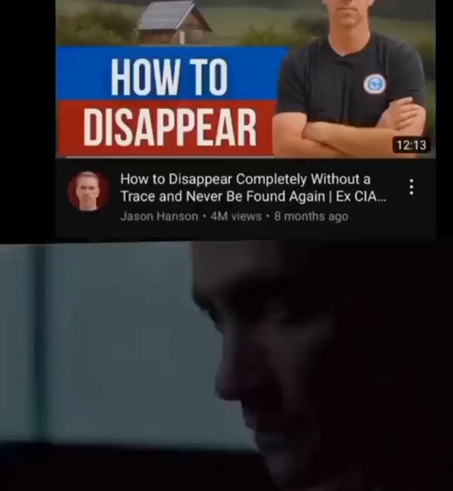 DISAPPEAR I How to Disappear Completely Without a Trace and Never Be Found Again I Ex Jason DISAPPEAR I How to Disappear Completely Without a Trace and Never Be Found Again I Ex Jason