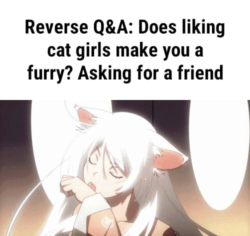 Does liking catgirls make you a furry? 
