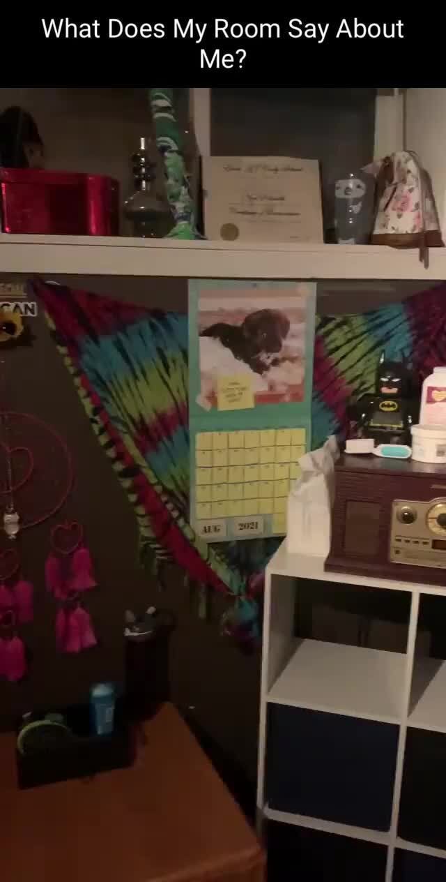 What Does My Room Say About Me? iFunny
