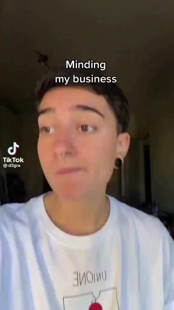 Minding my business TikTok iFunny