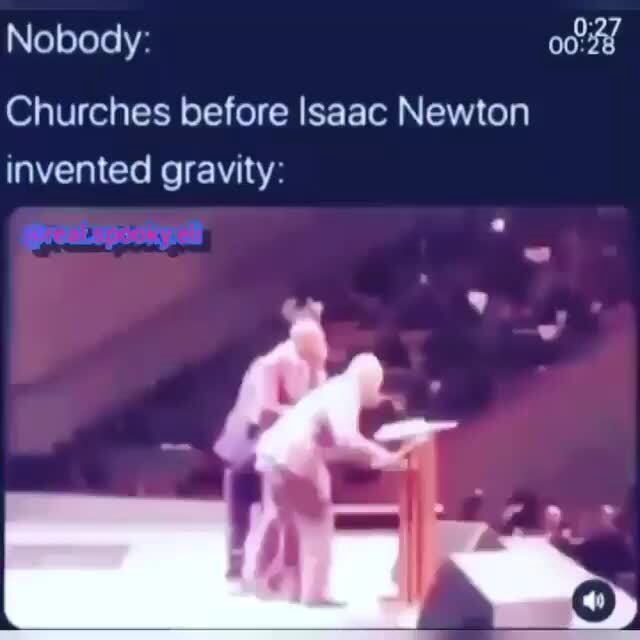 Nobody Churches Before Isaac Newton Invented Gravity Ifunny 4481