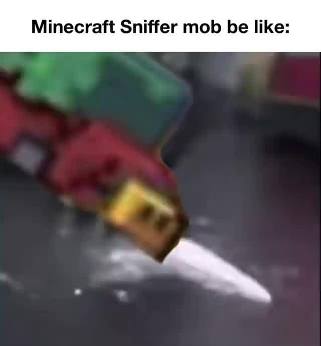 Minecraft Sniffer mob be like iFunny
