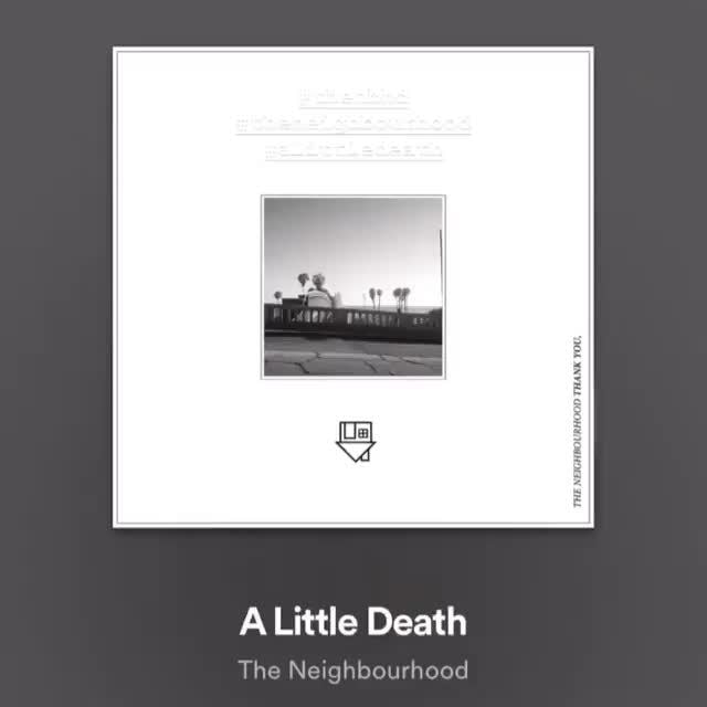 The Neighbourhood - A Little Death 