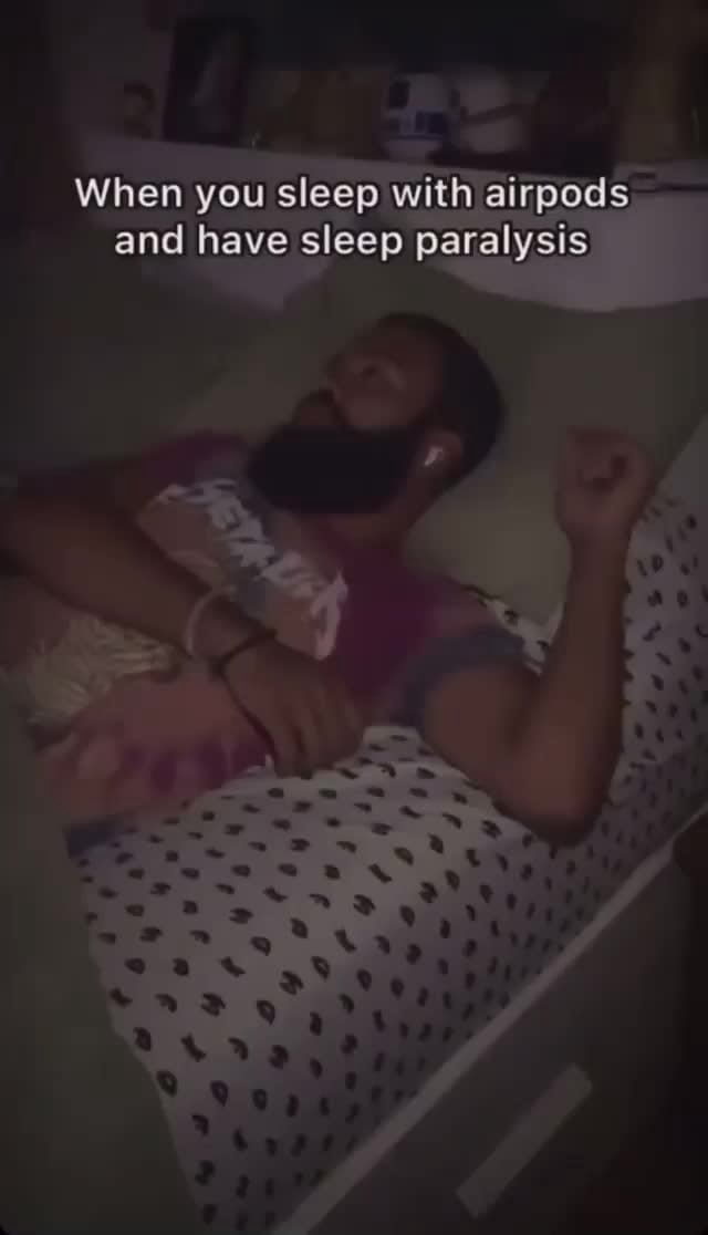 When you sleep with airpods and have sleep paralysis seo.title