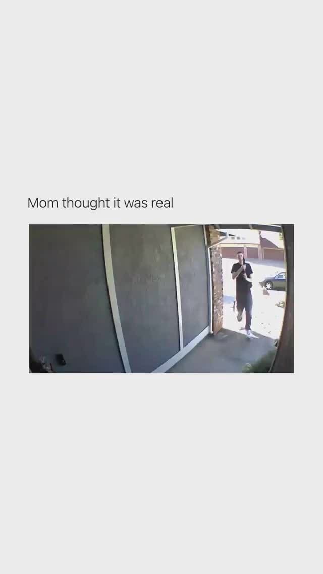 Mom thought it was real - iFunny