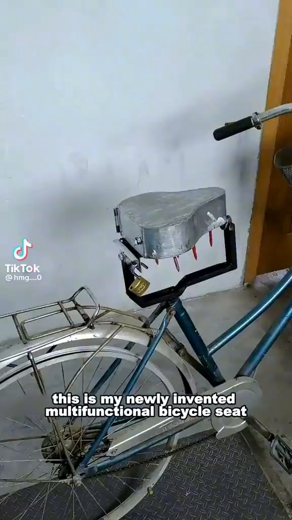 TikTok this is my newly invented multifunctional bicycle seat iFunny