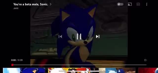 You're a beta male Sonic by Meanya Sound Effect - Meme Button - Tuna