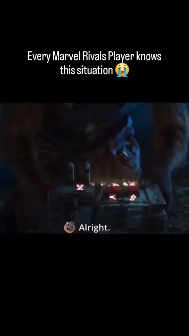 Every Marvel Rivals Player knows this situation & Alright. - iFunny