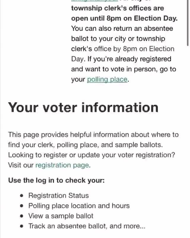 Township clerk's offices are open until on Election Day. You can also