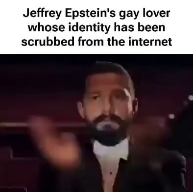 Jeffrey Epstein's gay lover whose identity has been scrubbed from the