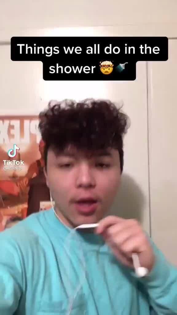 Things we all do in the shower iFunny