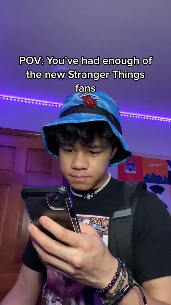 POV: You've had enough of the new Stranger Things fans - iFunny