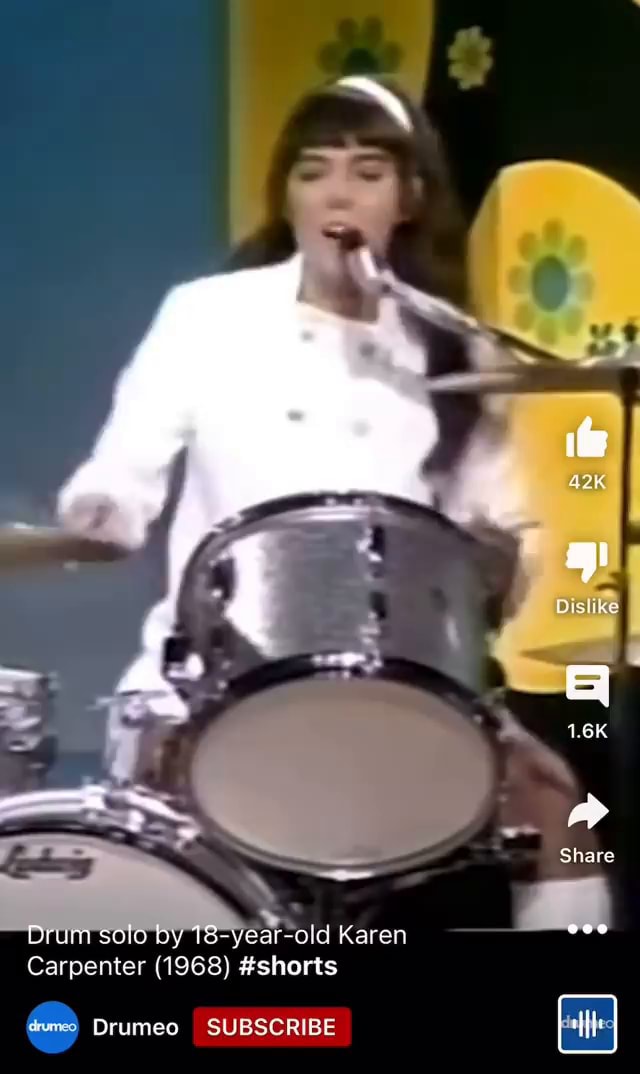 Drurn Solo By 18 year oid Karen Carpenter 1968 shorts me Drumeo SUBSCRIBE Dislike 1 GK Share 