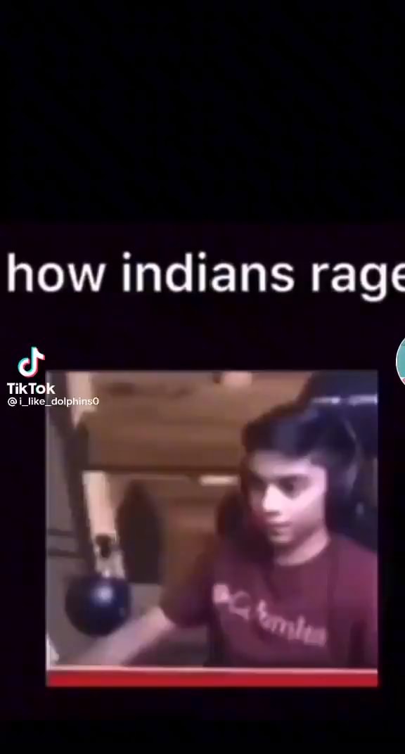 How indians rage cf TikTok - iFunny