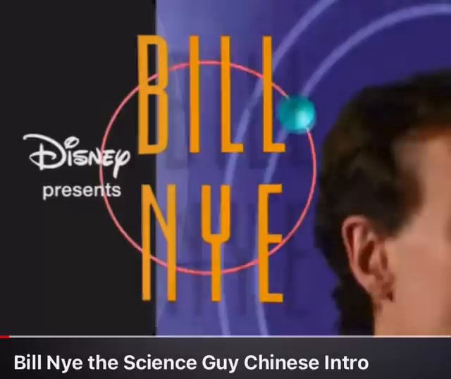 Prese Bill Nye The Science Guy Chinese Intro Ifunny