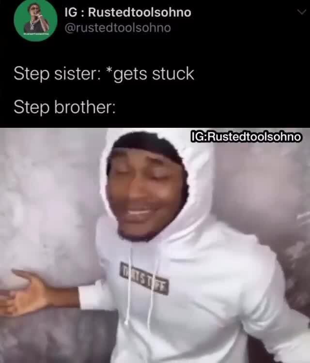 Step Sister Gets Stuck Step Brother Ifunny