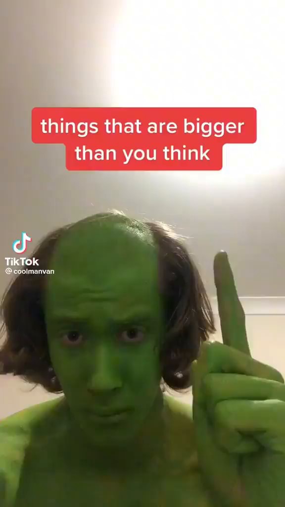 Things that are bigger than you think TikTok iFunny
